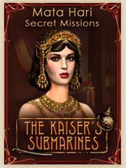 Game cover: Secret Missions: Mata Hari and the Kaiser's Submarines
