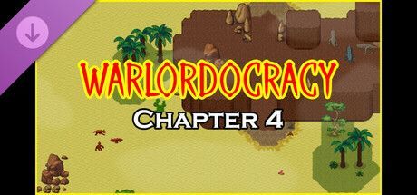 Game cover: Warlordocracy: Chapter 4