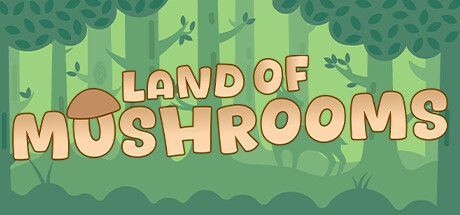 Game cover: Land of Mushrooms