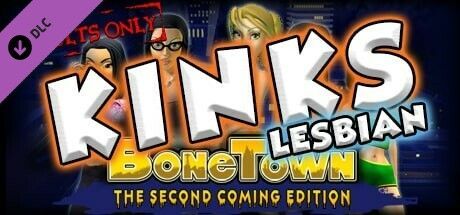 Game cover: BoneTown: The Second Coming Edition - Kinks Lesbian