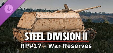Game cover: Steel Division II: RP #17 - War Reserves
