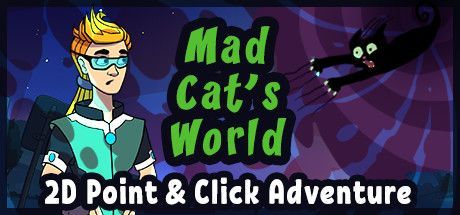 Game cover: Mad Cat's World: Act - 1 - Not by Meat Alone...