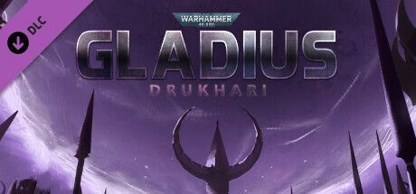 Game cover: Warhammer 40,000: Gladius - Drukhari