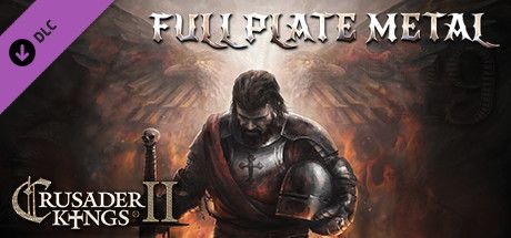 Game cover: Crusader Kings II: Full Plate Metal