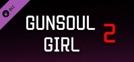 Game cover: GunSoul Girl 2: Add Patch
