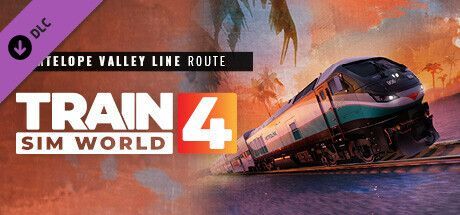 Game cover: Train Sim World 4: Antelope Valley Line Route