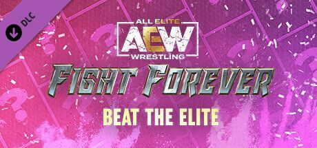 Game cover: AEW: Fight Forever - Beat the Elite