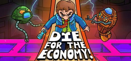 Game cover: Die for the Economy!