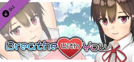 Game cover: Breathe With You: Additional All-Ages Story & Graphics DLC