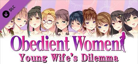 Game cover: Obedient Women: Young Wife's Dilemma