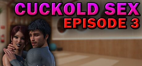 Game cover: Cuckold Sex: Episode 3
