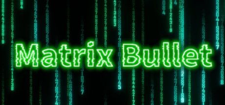 Game cover: Matrix Bullet