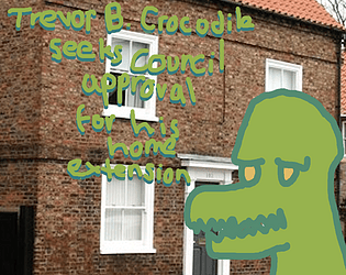 Game cover: Trevor B. Crocodile Seeks Council Approval For His Home Extension