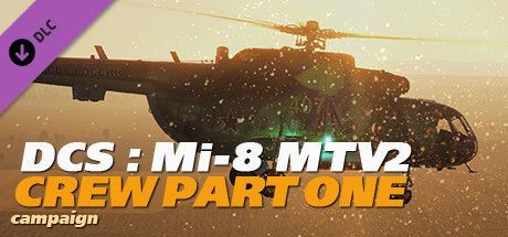 Game cover: DCS: Mi-8 MTV2 - Crew Part One - Campaign