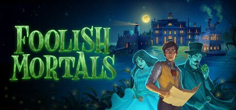 Game cover: Foolish Mortals