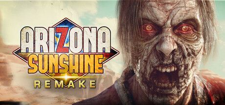 Game cover: Arizona Sunshine: Remake