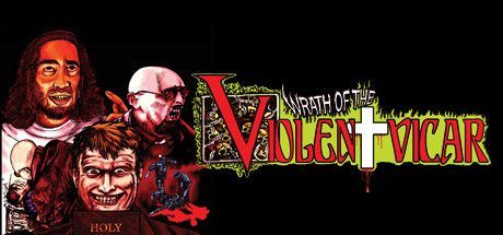 Game cover: Wrath of the Violent Vicar