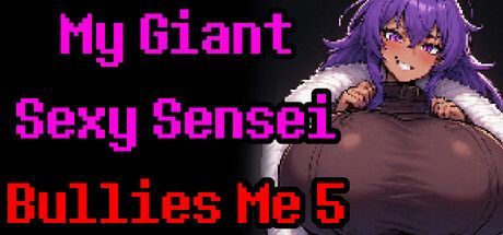 Game cover: My Giant Sexy Sensei Bullies Me 5