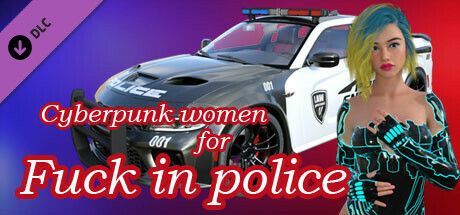 Game cover: Cyberpunk women for Fuck in police