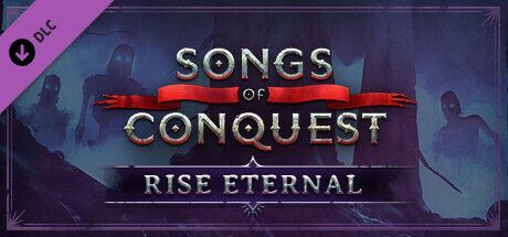 Game cover: Songs of Conquest: Rise Eternal