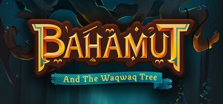 Game cover: Bahamut and the Waqwaq Tree