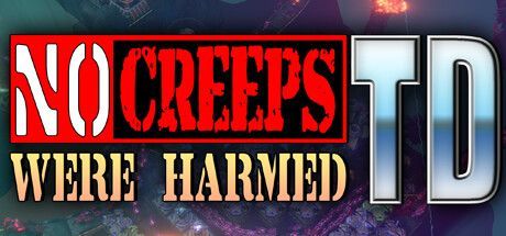 Game cover: No Creeps Were Harmed TD