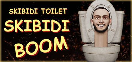 Game cover: Skibidi Toilet Skibidi Boom