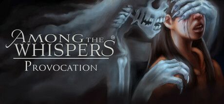 Game cover: Among the Whispers: Provocation