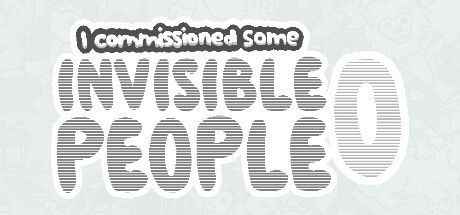 Game cover: I commissioned some invisible people 0