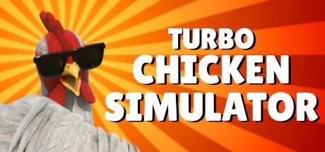 Game cover: Turbo Chicken Simulator