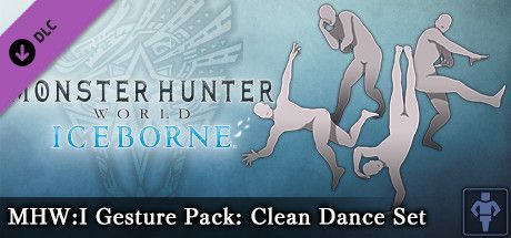 Game cover: Monster Hunter: World - Iceborne - MHW:I Gesture Pack: Clean Dance Set