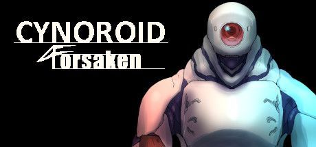 Game cover: Cynoroid: Forsaken