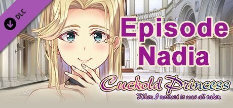 Game cover: Cuckold Princess: Episode Nadia
