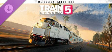 Game cover: Train Sim World 5: Metrolink F59PHR Loco