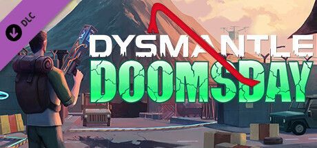 Game cover: Dysmantle: Doomsday