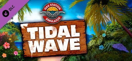 Game cover: Gas Station Simulator: Tidal Wave