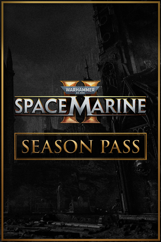 Game cover: Warhammer 40,000: Space Marine II - Season Pass