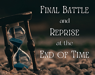 Game cover: Final Battle and Reprise at the End of Time