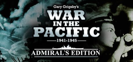 Game cover: Gary Grigsby's War in the Pacific: 1941-1945 - Admiral's Edition
