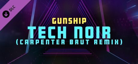 Game cover: Synth Riders: Gunship - "Tech Noir (Carpenter Brut Remix)"