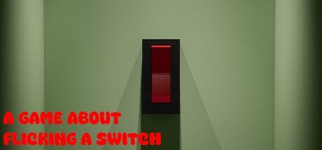Game cover: A Game About Flicking a Switch