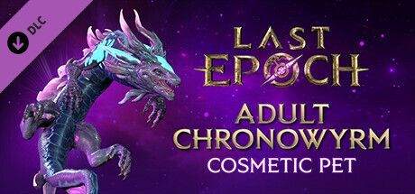 Game cover: Last Epoch: Adult Chronowyrm Cosmetic Pet