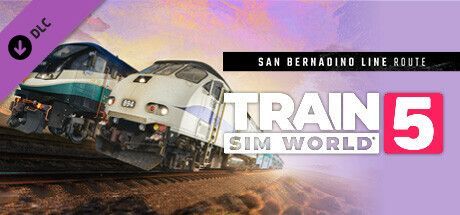 Game cover: Train Sim World 5: San Bernardino Line Route