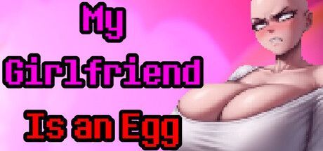 Game cover: My Girlfriend Is an Egg