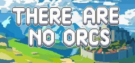 Game cover: There Are No Orcs