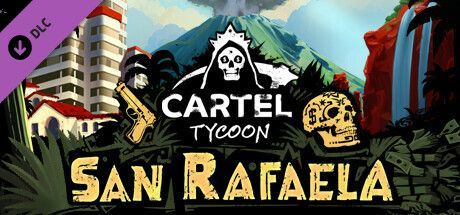 Game cover: Cartel Tycoon: San Rafaela