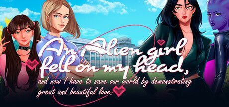 Game cover: An alien girl fell on my head, and now I must save our world by demonstrating great and beautiful love