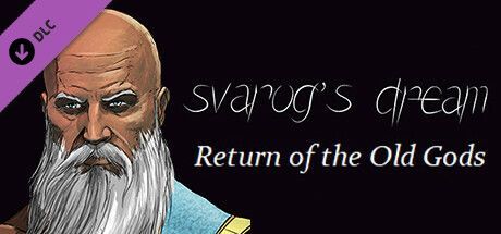 Game cover: Svarog's Dream: Return of the Old Gods
