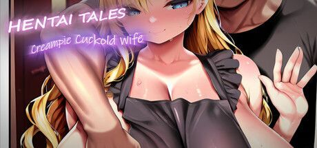 Game cover: Hentai Tales: Creampie Cuckold Wife