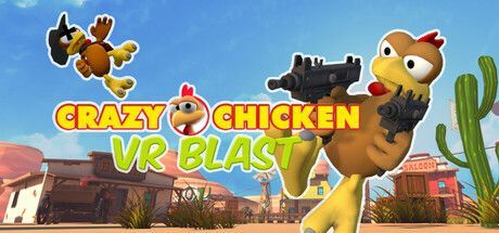 Game cover: Crazy Chicken: VR Blast